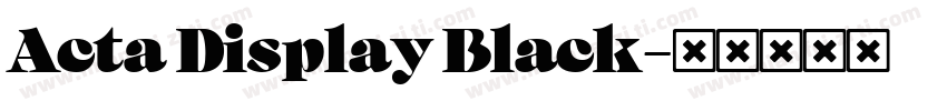 Acta Display Black字体转换